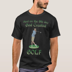 Camiseta E No 8º Dia Deus Criou O Excelente De Golfe Para P