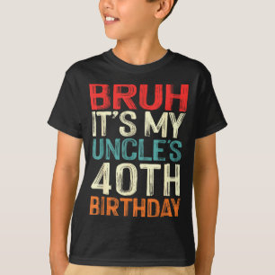 Camiseta É o 40º aniversário do meu tio, 40 anos de idade, 