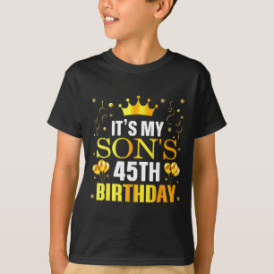 Camiseta É o 45º aniversário do meu filho Feliz Aniversário