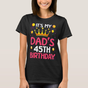 Camiseta É o 45º aniversário do meu pai Feliz aniversário 4