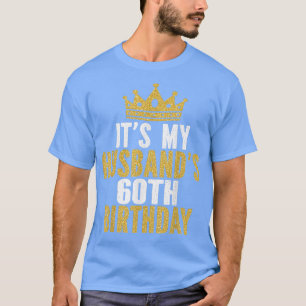 Camiseta É o 60º Aniversário do Meu Marido e 60º Coupl