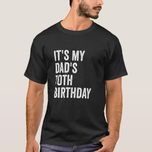 Camiseta É o 70º Aniversário do Meu Pai