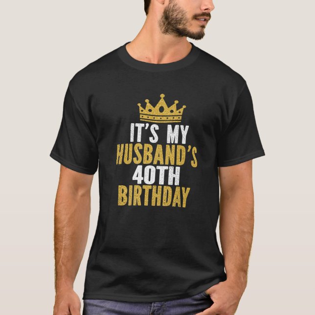 Camiseta É o aniversário de 40 anos do meu marido Casal de  (Frente)