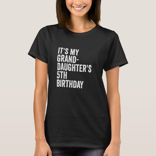 Camiseta É o aniversário de 5 anos da minha neta (Frente)