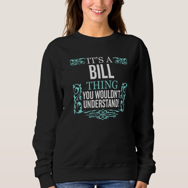 Camiseta É o BILL que você não entenderia. (Frente)