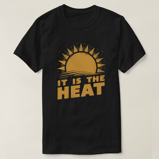 Camiseta É o calor (Frente do Design)