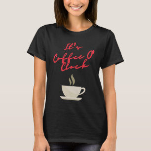 Camiseta É o Coffee O' Clock