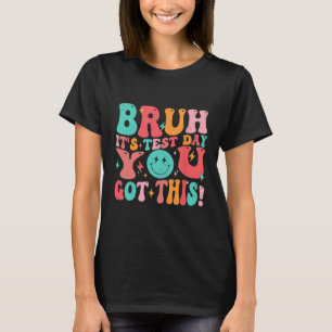 Camiseta É o dia de teste que você tem essa garotinha do pr