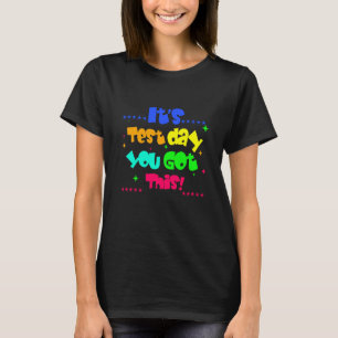 Camiseta É O Dia Do Teste Que Você Recebeu Este Ensino De D