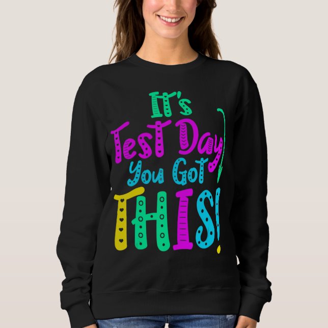 Camiseta É o dia do teste que você tem este dia de teste pr (Frente)