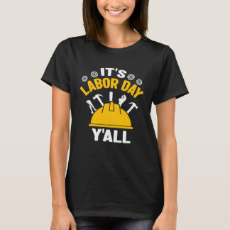 Camiseta É o Dia do Trabalho, pessoal! Dia do Trabalho  Mul