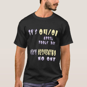 Camiseta É o dia dos tolos de abril
