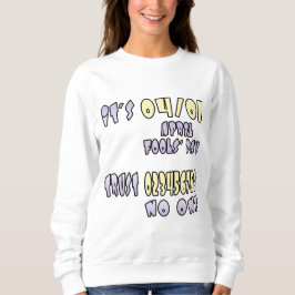 Camiseta É o dia dos tolos de abril