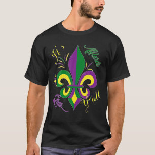 Camiseta É o Festival Mardi Gras Yall Mardi Gras Fl