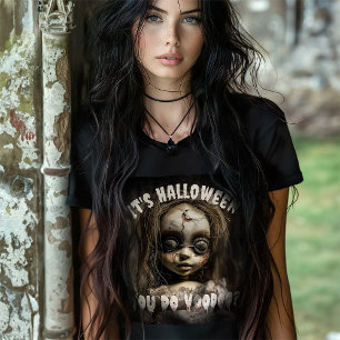 Camiseta É o Halloween que você faz uma boneca vovô assombr