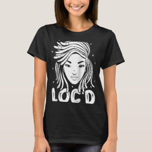 Camiseta É o "Locs For Me Afro Hair Black American Afr"