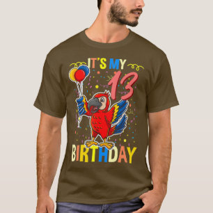Camiseta É O Meu 13 Birthday Parrot Amante