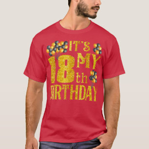 Camiseta É o meu 18º aniversário Feliz Tee de Aniversário d