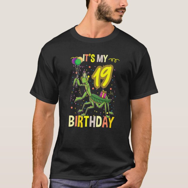Camiseta É o meu 19º aniversário a rezar o inseto da Mantis (Frente)