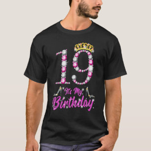 Camiseta É o meu 19º aniversário, Rainha Tiara Calçados de