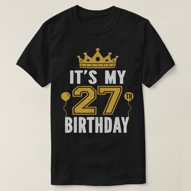 Camiseta É o meu 27º presente de aniversário para um homem  (Frente do Design)