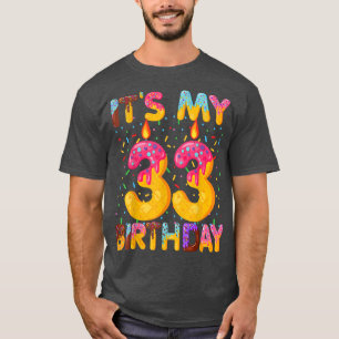 Camiseta É o meu 33º aniversário, doce Rosquinha de 33 anos