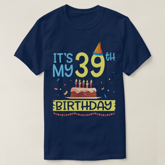 Camiseta É o meu 39º aniversário Feliz 39 anos de Mamãe Fil (Frente do Design)