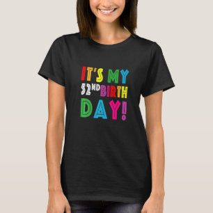 Camiseta É o meu 52º aniversário para as mulheres Meninas d