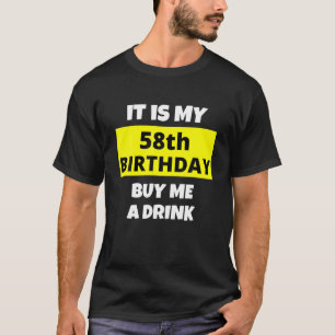 Camiseta É O Meu 58º Aniversário, Comprar-Me Uma Bebida, Fe