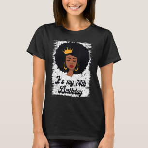 Camiseta É o meu 74º aniversário, Black Afro Queen Birthday