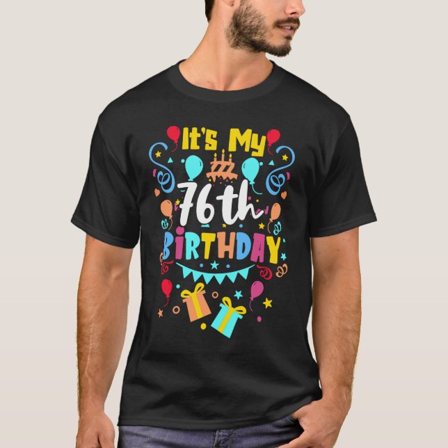 Camiseta É o meu 76º aniversário. (Frente)