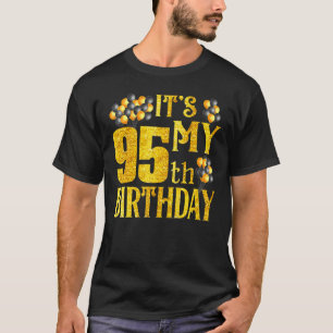 Camiseta É o meu 95º aniversário Feliz Tee de Aniversário d