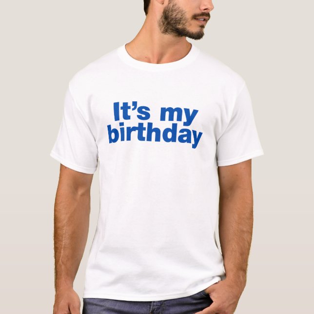 Camiseta É o meu aniversário (Frente)
