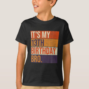 Camiseta É o meu aniversário de 13, irmão de treze Festas d