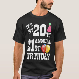 Camiseta É O Meu aniversário de 21 anos 20 anual