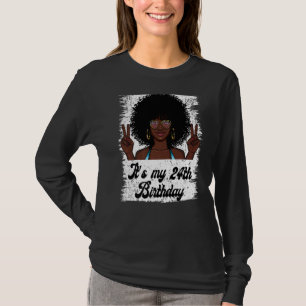 Camiseta É o meu aniversário de 24 anos, a garota negra afr
