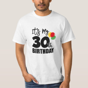 Camiseta É o meu aniversário de 30 anos, aniversário de 30