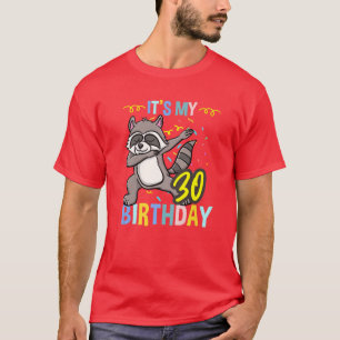 Camiseta É O Meu aniversário de 30 anos Dabbing Raccoon
