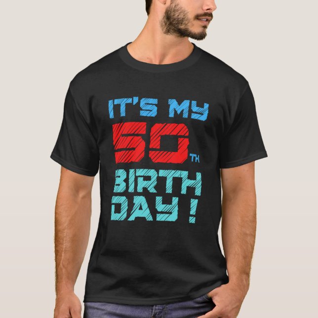 Camiseta É o meu aniversário de 50º aniversário para homens (Frente)