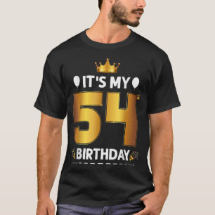 Camiseta É o meu aniversário de 54 anos, 54 anos, 54 anos