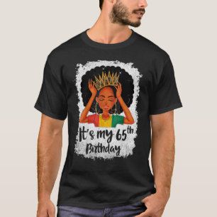 Camiseta É o meu aniversário de 65 anos Melanina Preta W