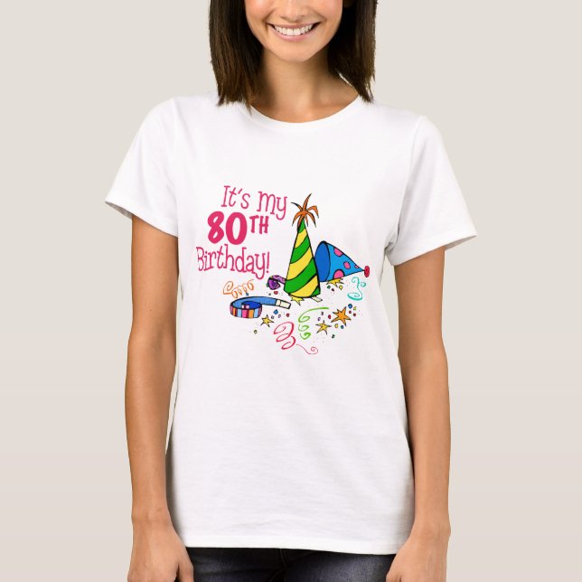 Camiseta É o meu aniversário de 80 (Chapéus de Festa) (Frente)