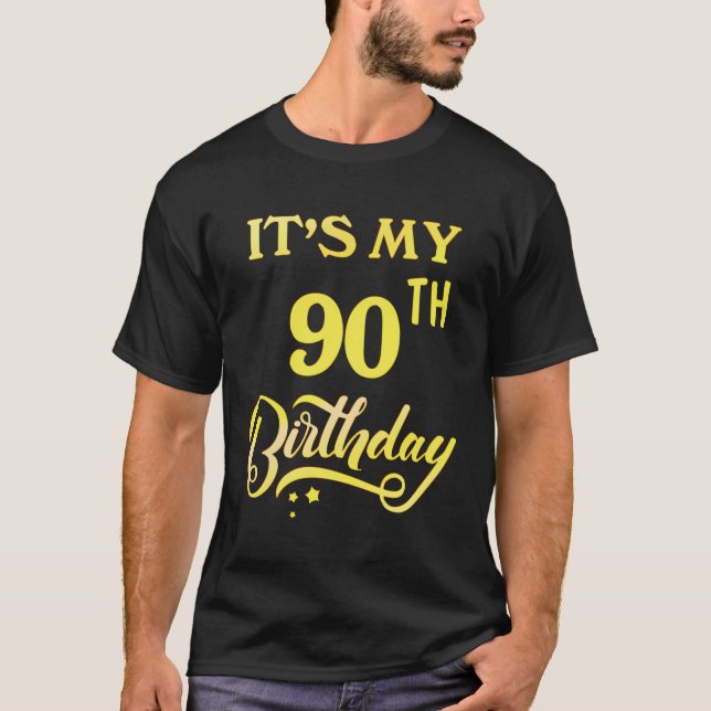 Camiseta É O Meu Aniversário De 90 90 Anos 90 (Frente)