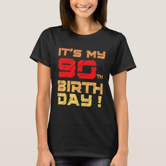 Camiseta É o meu aniversário de 90 BirthDay para Homens Mul (Frente)