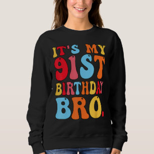 Camiseta É o meu aniversário de 910 ruas, Mano de 91 anos,