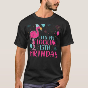 Camiseta É o meu aniversário de aniversário de 15, Flamingo