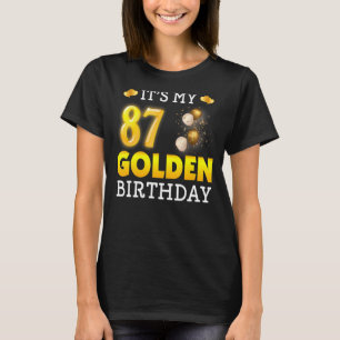 Camiseta É o meu aniversário de Ouro, dia 87, aniversário p