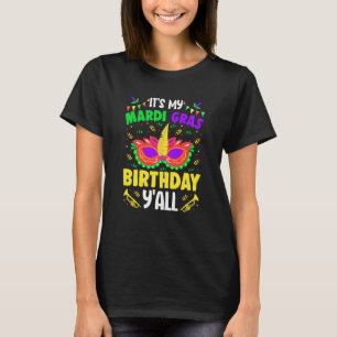Camiseta É o meu aniversário do Mardy Gras, vocês celebraçõ