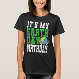 Camiseta É o meu aniversário no Dia da Terra - Sensibilizaç