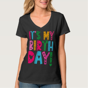 Camiseta É o meu aniversário para mulheres adolescentes